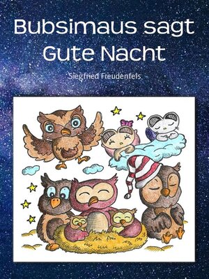 cover image of Bubsimaus sagt Gute Nacht